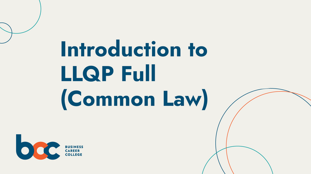 1. Introduction to LLQP Full (Common Law)