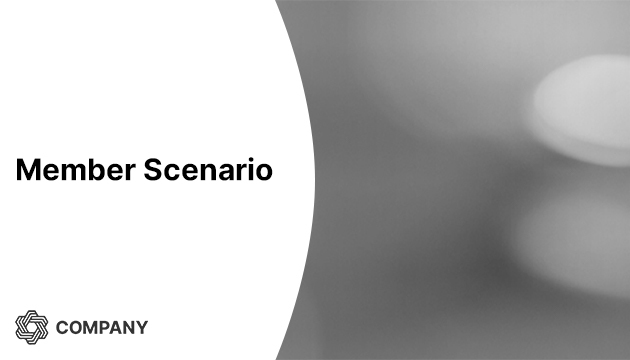 Member Scenario