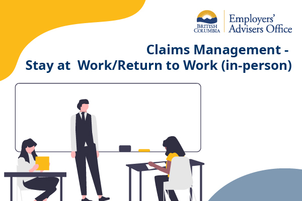 Claims Management - Stay at Work/Return to Work (in-person)